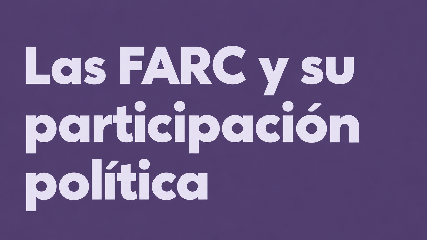 Las FARC y su participación política